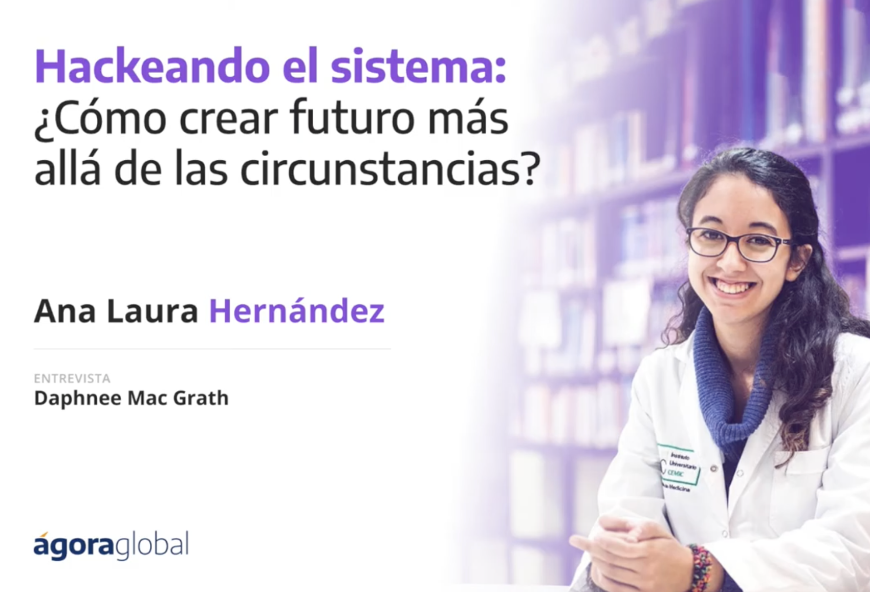 Hackeando el sistema: ¿Cómo crear futuro más allá de las circunstancias?